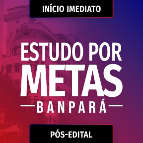 Logo BANPARÁ - Estudo por Metas Técnico Bancário - Pós Edital