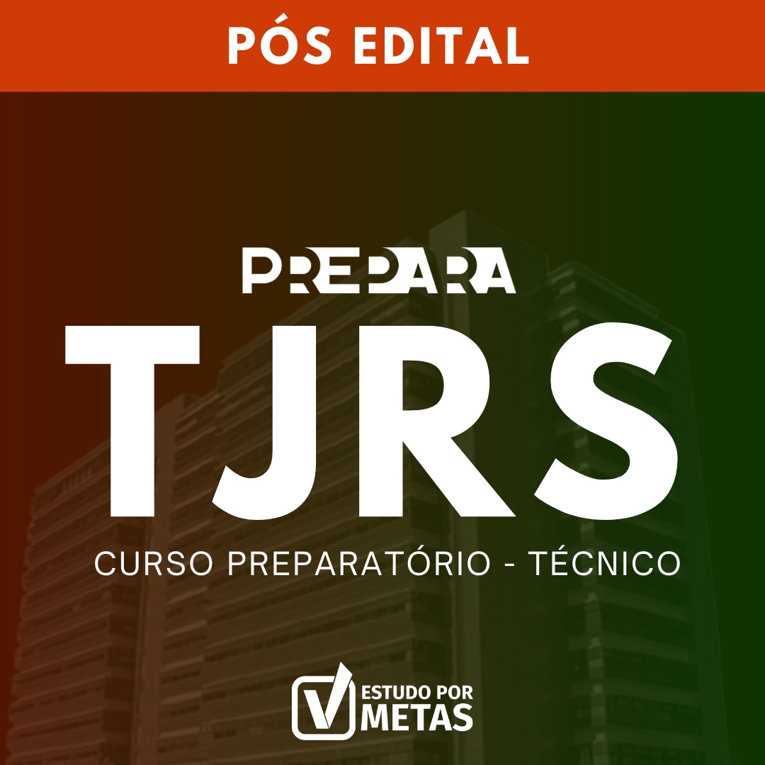Curso TJRS - Estudo por Metas | Turma 2 - Pós-Edital