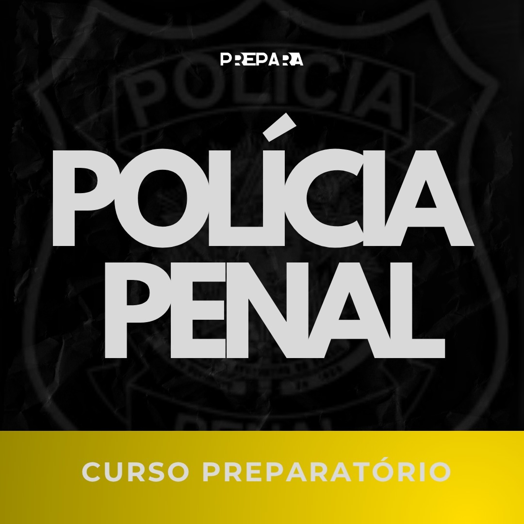 Curso Preparatório | Polícia Penal RS