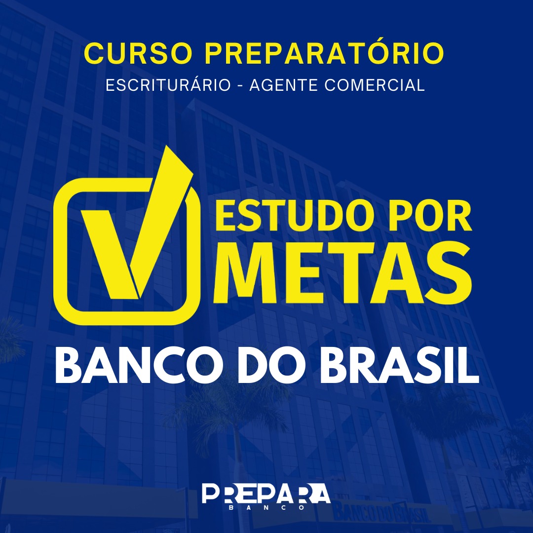 Curso Banco do Brasil - Estudo por Metas