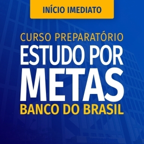 Logo Banco do Brasil - Estudo por Metas + RAQ Escriturário - Agente Comercial