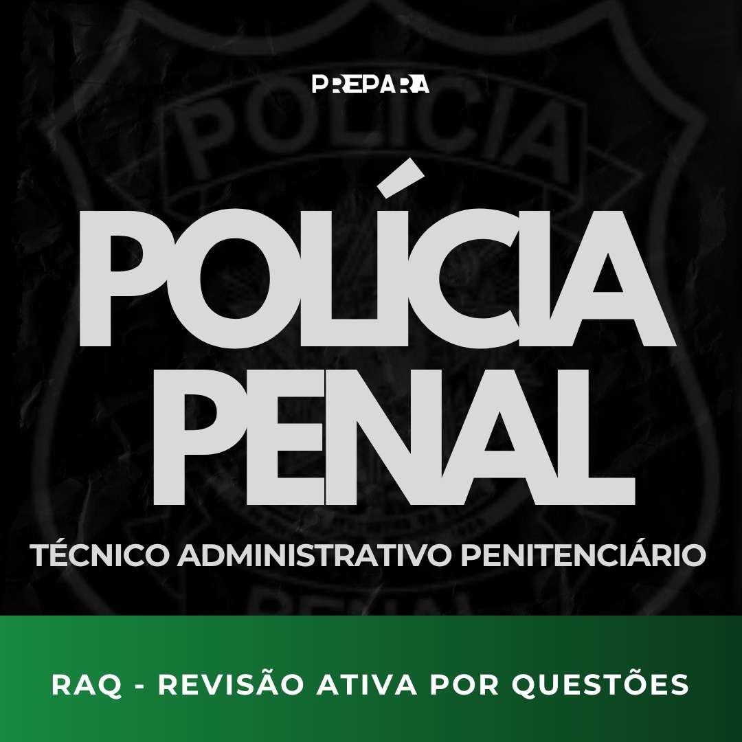 RAQ | Polícia Penal RS