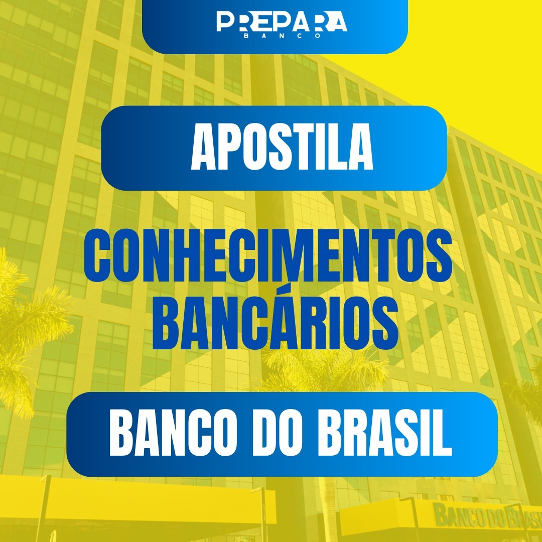 Apostila de Conhecimentos Bancários